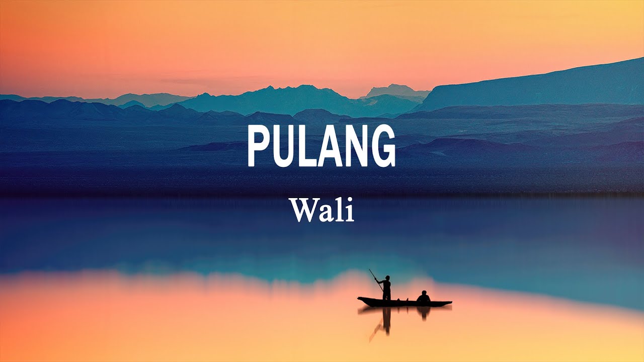 Wali - Pulang (Robbighfirlii) (Lirik Lagu)