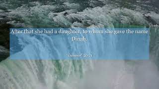 Genesis 3021 After That She Had A Daughter, To Whom She Gave The Name Dinah.