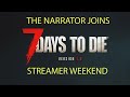 7 days to die 10 stream weekend announcement