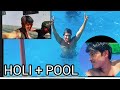 Holi ka maza + pool me maza = full pagal pann 🤣🤣.   #holi #funny #vlog   