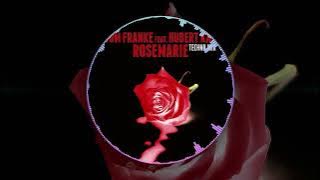 Tom Franke feat. Hubert Kah - Rosemarie (Techno Mix)