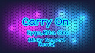 Kygo,Rita Ora - Carry On (Nicky Romero Remix)
