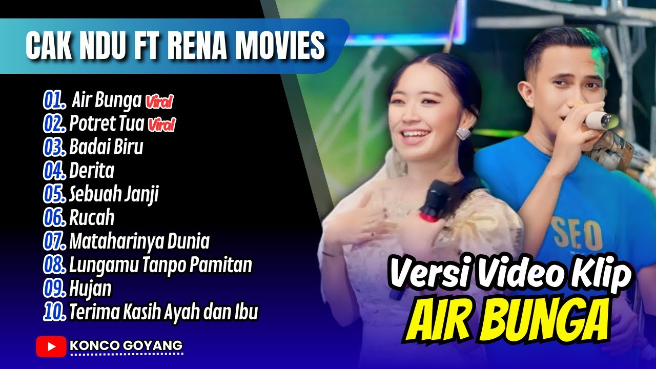 Cak Ndu Ft Rena Movies - AIR BUNGA - POTRET TUA - BADAI BIRU || FULL ALBUM DANGDUT VIRAL
