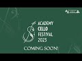 Academy Cello Festival 2023 (22-28/7) | 演藝學院大提琴節 2023 (22-28/7）