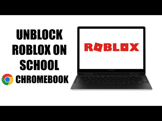 How To Play Roblox On School Chromebook 2023 - Simple Guide 