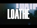 Loathe  outbreak fest 2023