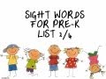 Prekindergarten sight words list 24