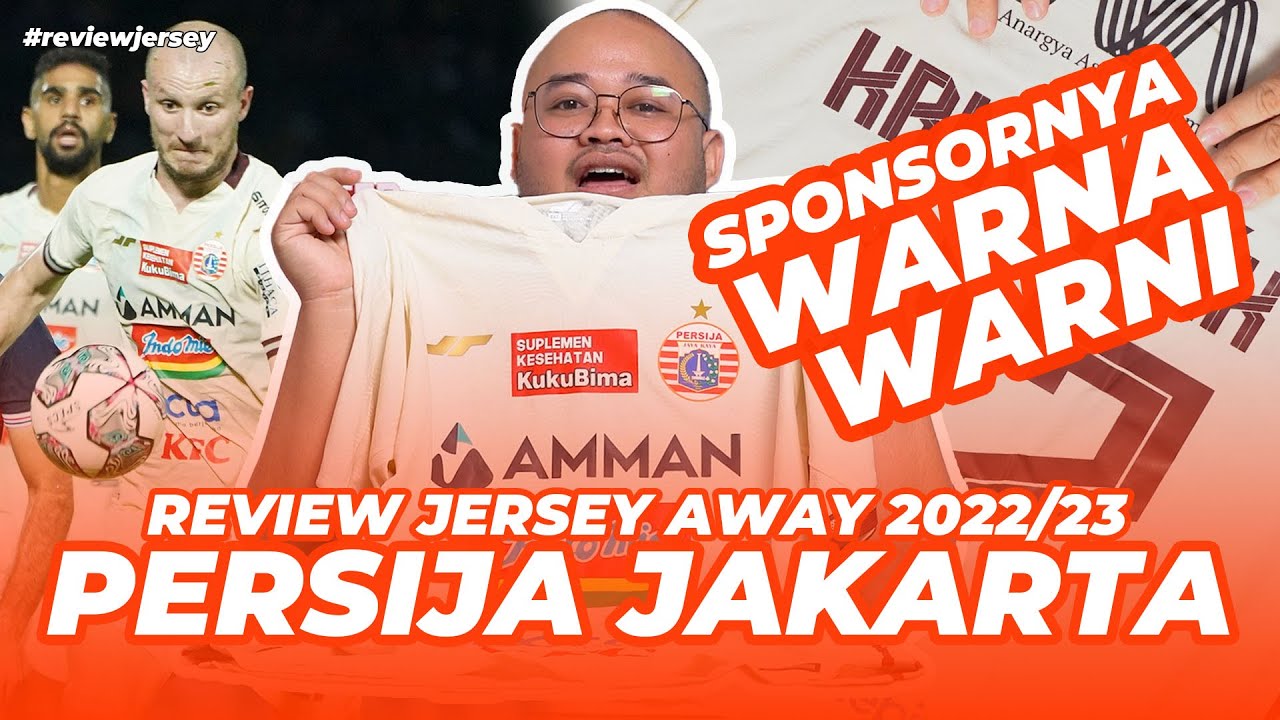 WARNA-WARNI SPONSOR JERSEY AWAY PERSIJA JAKARTA 2022/23 #reviewjersey