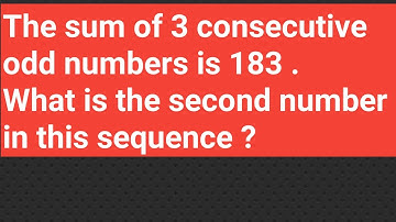 The sum of 3 consecutive odd numbers is 183 .What is the second number in this sequence ?
