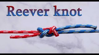 Reever knot