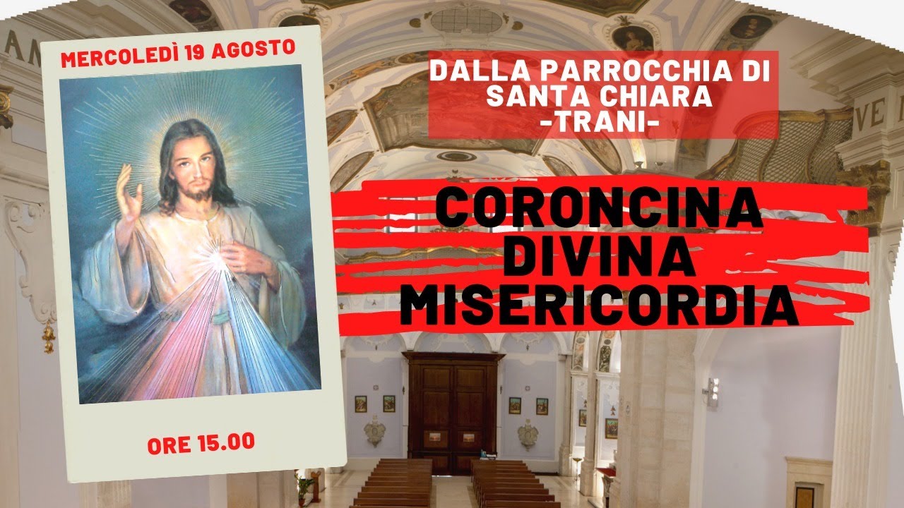 19/08/2020 - ore 15:00 - Coroncina alla Divina Misericordia - YouTube