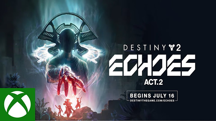 XBOX | Destiny 2 Echoes  Act 2 Trailer