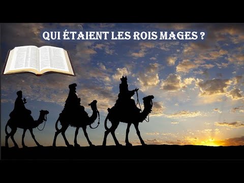 Vidéo: Dans la bible, qui étaient les mages ?