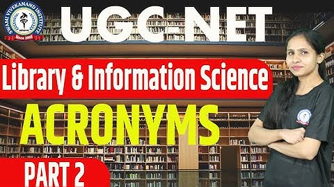 ACRONYMS | PART 2 | LIBRARY & INFORMATION SCIENCE | UGC-NET | BY NITIKA MAAM