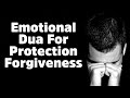 Emotional dua for  forgiveness and protection  ramadan tv international 2020