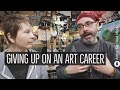Giving Up On An Art Career - Tips For Artists