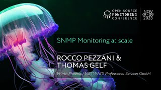 OSMC 2023 | SNMP Monitoring at scale by THOMAS GELF and ROCCO PEZZANI