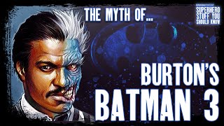 The Myth of Tim Burton's Batman 3: Batman Continues DEBUNKED (Batman Day 2021 Special)