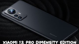 Xiaomi 12 Pro Dimensity Edition обзор характеристик