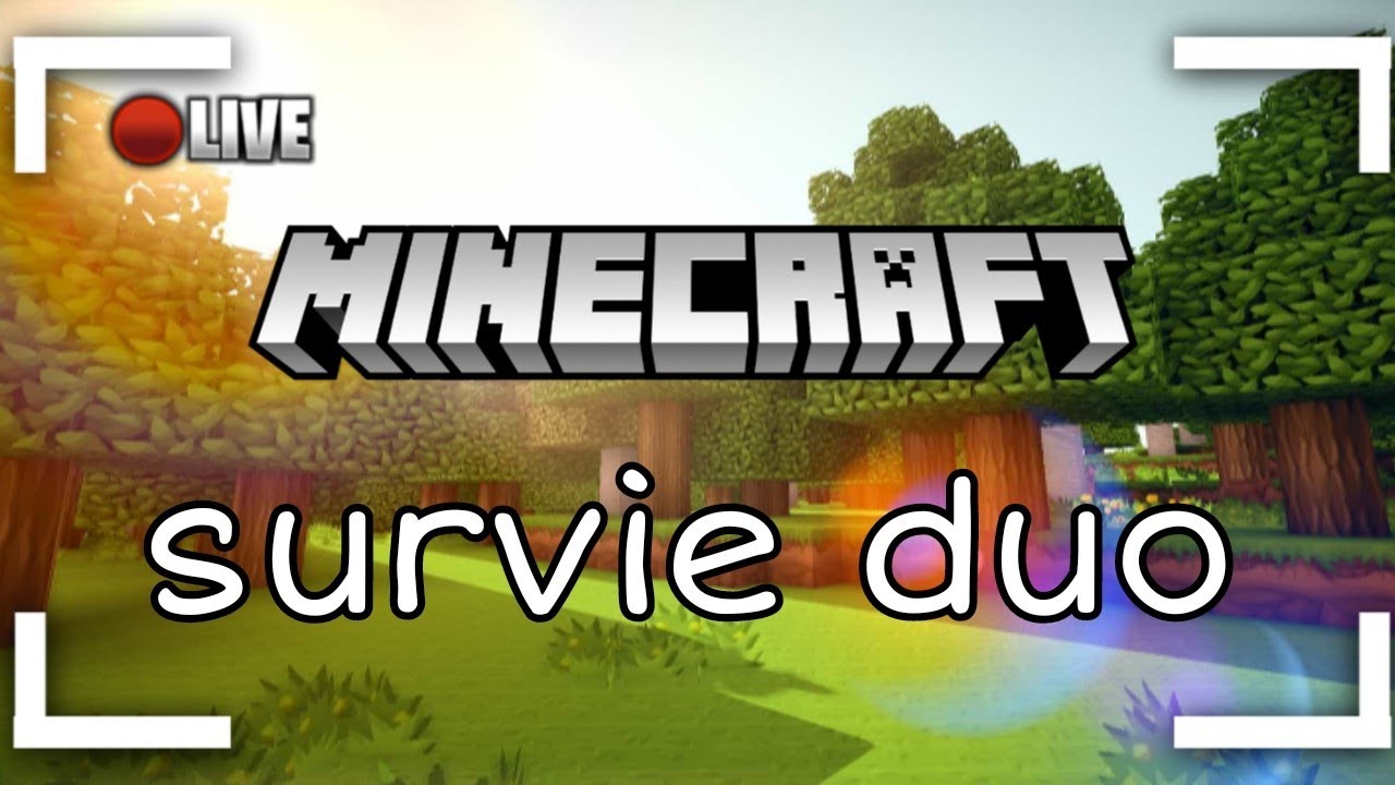 On reprend le Live duo minecraft Survie d'hier - YouTube