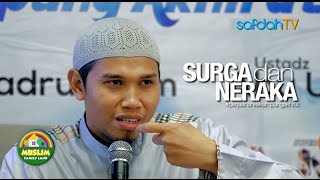 Surga & Neraka - Ustadz Abu Usamah, Lc