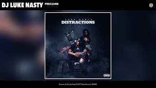 Dj Luke Nasty - Pressure (Audio)