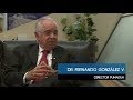 Entrevista Dr. Fernando González Villareal
