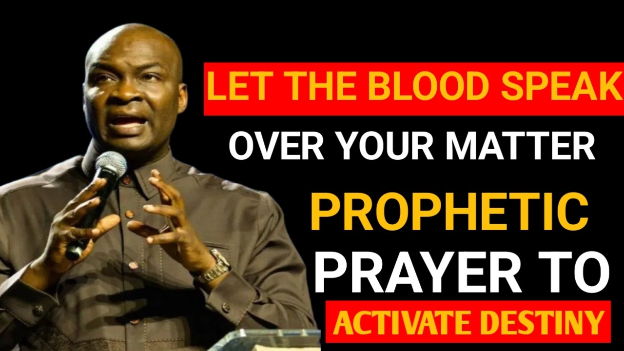 LET THE BLOOD SPEAK – A PROPHETIC DECLARATION TO ACTIVATE YOUR DESTINY | Apostle Joshua Selman