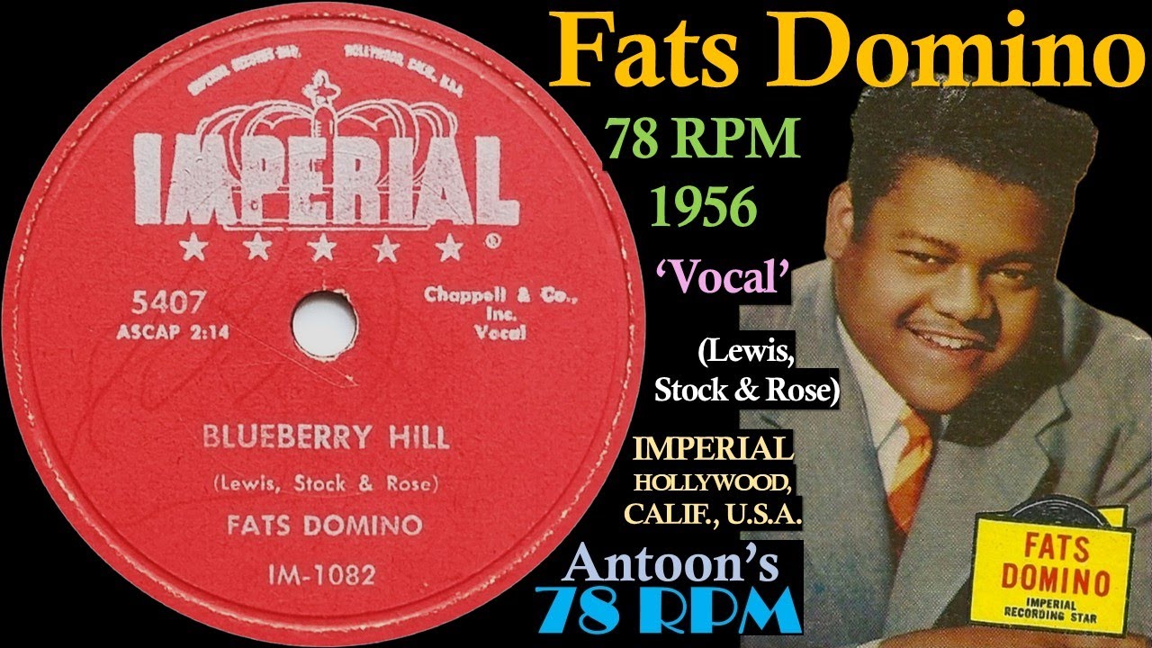 Fats Domino | Blueberry Hill | Imperial 78 rpm | 1956 USA - YouTube