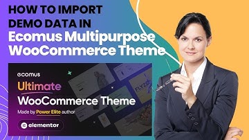 How to Import Demo Data in Ecomus Multipurpose WooCommerce Theme