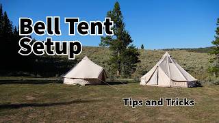 How to Set Up Your (Stout) Bell Tent! Tips and Tricks for Setting Up Your Bell Tent