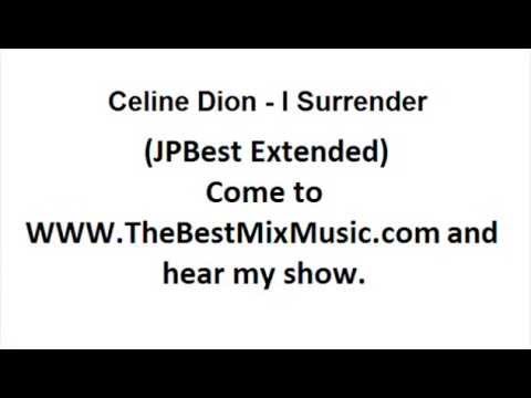 Celine Dion - I Surrender (JPBest Extended)