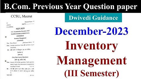 CCSU BCom Previous Year Question Paper, ccsu bcom exam, ccs university bcom, Inventory Management