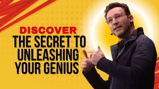 Discover the Secret to Unleashing Your Genius