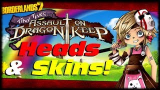 Borderlands 2 Tiny Tina Assault On Dragon's Keep Heads & Skins Character Customizations!
