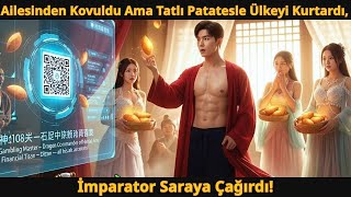 Ailesinden Kovuldu Ama Tatlı Patatesle Ülkeyi Kurtardı, İmparator Saraya Çağırdı!