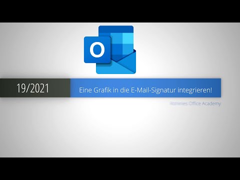 Outlook - Eine Grafik in die E-Mail-Signatur integrieren!