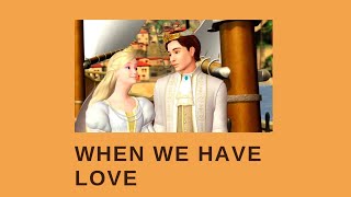 [THAISUB] When We Have Love - Barbie Island Princess