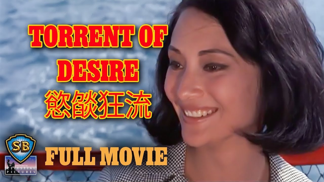 ENG SUB! Torrent of Desire (1969) | 慾燄狂流 | Full Movie | Shaw Brothers Cinema