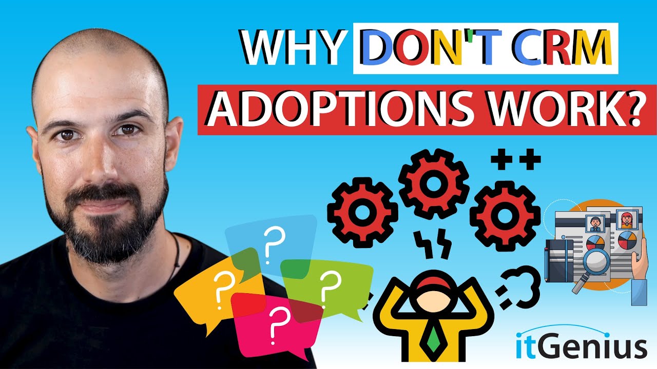 Why Don’t CRM Adoptions Work?