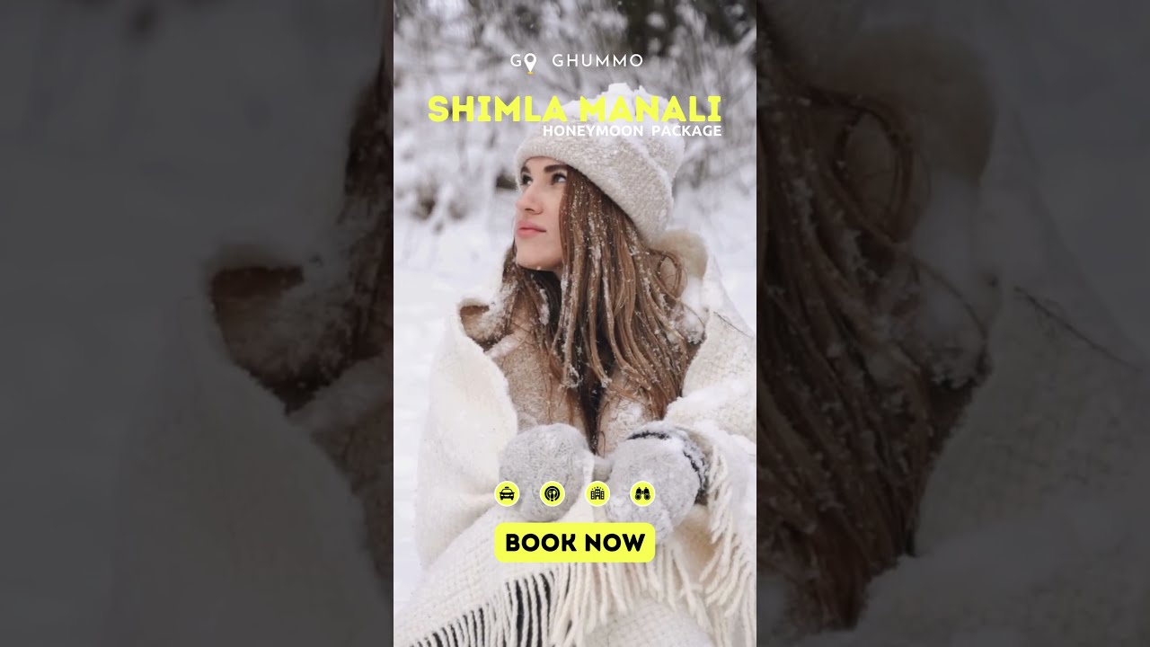 Shimla Manali Honeymoon Tour Package I Himachal DMC I Go Ghummo