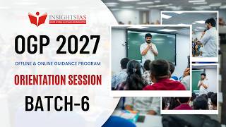 OGP 2027 Orientation Session by Vinay Sir | Batch-6 | InsightsIAS