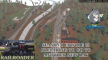 Preparing To Go To Another New Day| Railroader Season 1 Episode 33