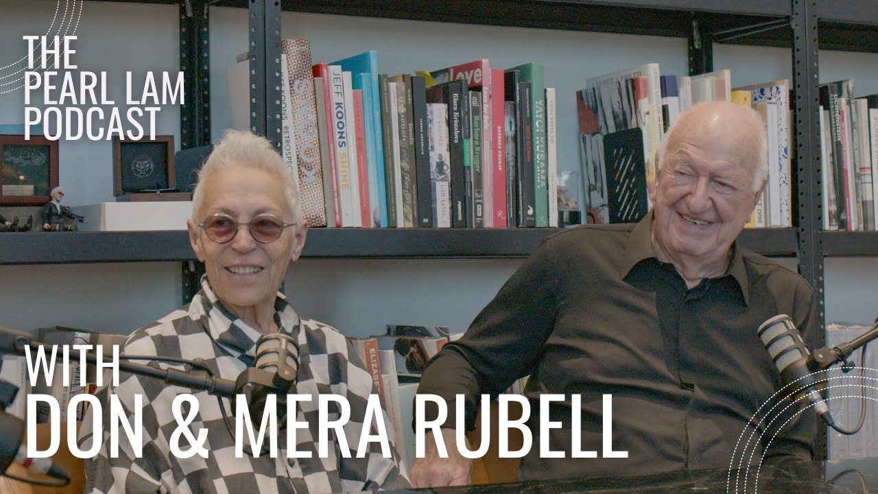 The Pearl Lam Podcast | With Don & Mera Rubell | Miami Art Week Special