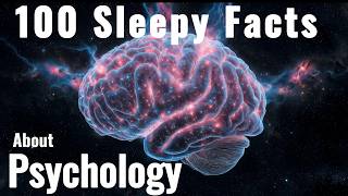 100 Sleepy Psychology Facts That Will Put Your Mind to Rest (Gentle Voice) screenshot 4