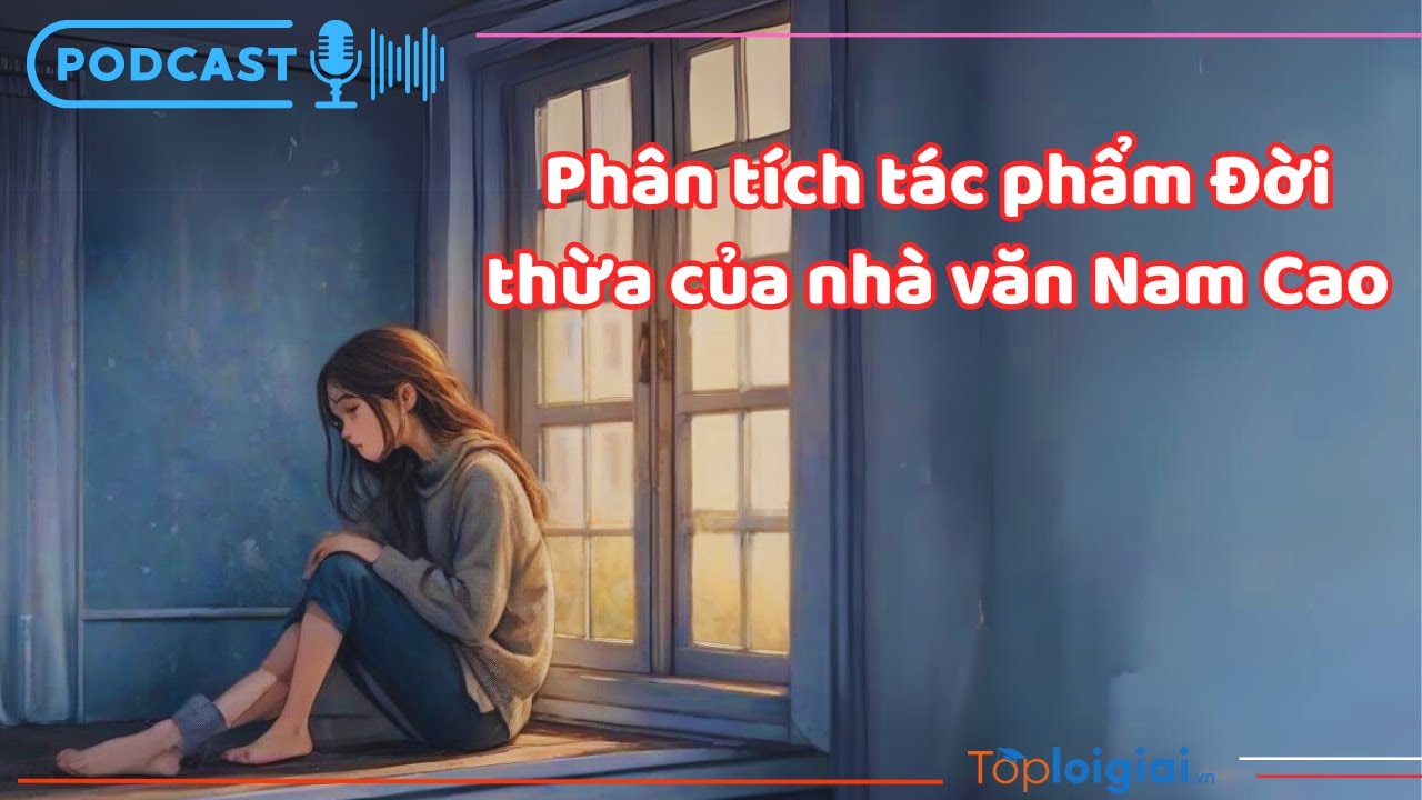 Phân tích tác phẩm Đời thừa của nhà văn Nam Cao - youtube