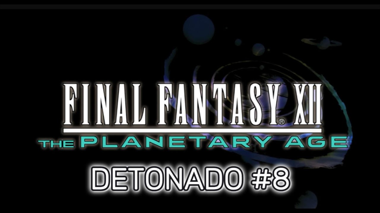 Final Fantasy XII: The Zodiac Age - Mod The Planetary Age #8 Hunt Carrot e seguindo a aventura!