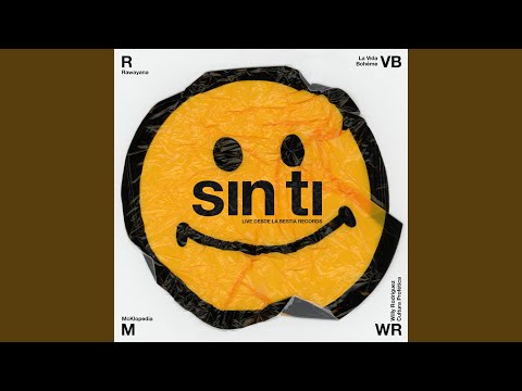 Rawayana, Willy Rodríguez & McKlopedia - Sin Ti (feat. La Vida Bohème)