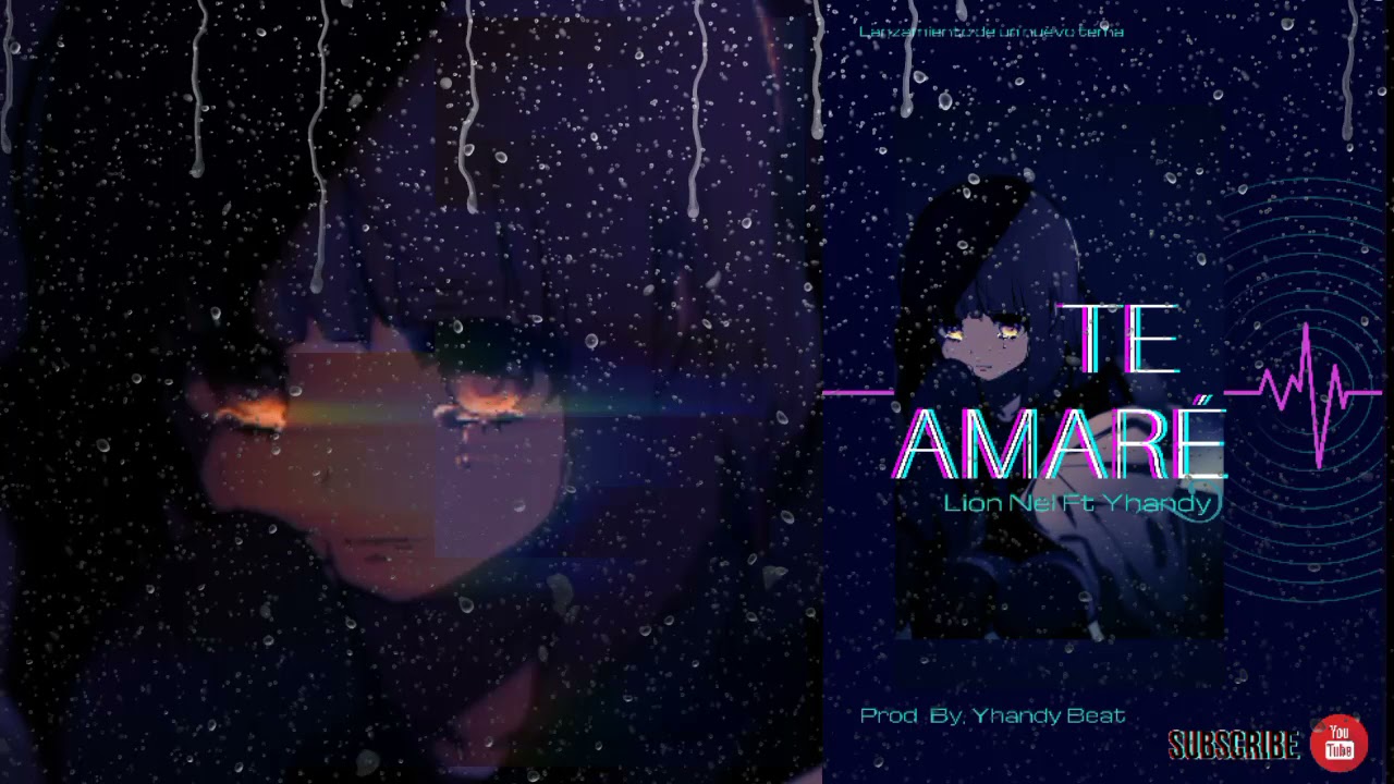 Te amaré - Yhandy Ft Lion Nel (prod. by Yhandy beats)