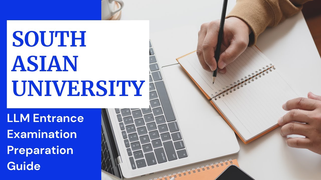 South Asian University (SAU) LLM Entrance Examination Preparation Guide
